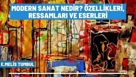 Modern Sanat Nedir?